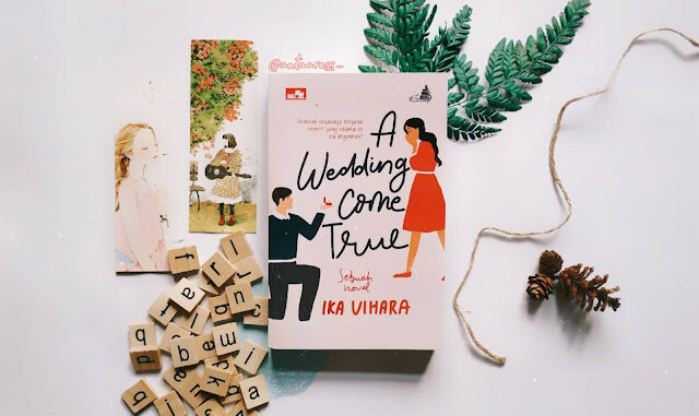 Book Review A Wedding Come True - Ika Vihara
