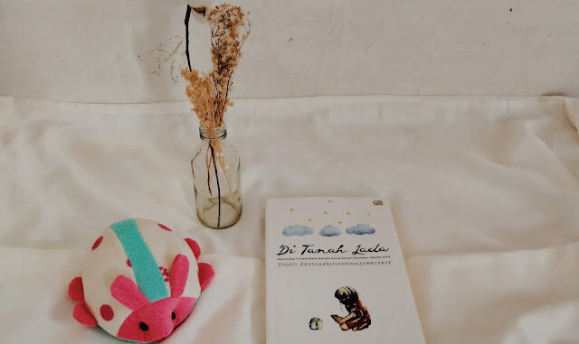 Book Review Di Tanah Lada - Ziggy Zezsyazeoviennazabrizkie