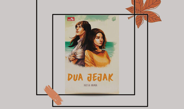Book Review Dua Jejak - Aqessa Aninda