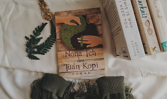 Book Review Parak (Nona Teh dan Tuan Kopi) - Crowdstroia