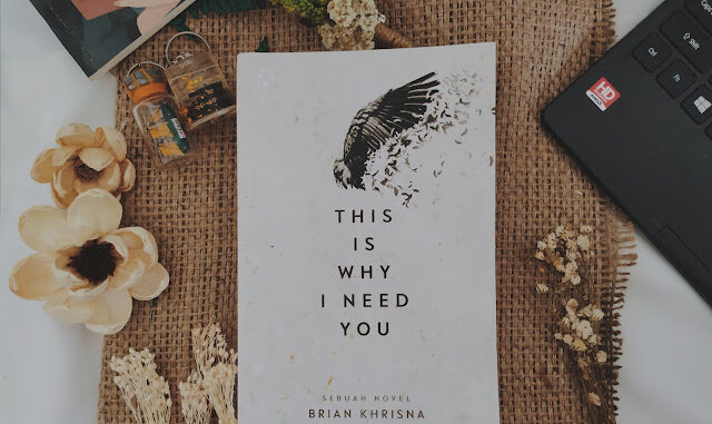 Book Review This Is Why I Need You - Brian Khrisna